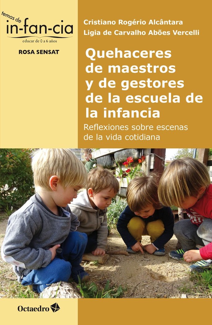 QUEHACERES DE MAESTROS Y DE GESTORES DE LA ESCUELA DE LA INFANCIA, de ROGEIRO ALCANTARA, CRISTIANO | portada del libro