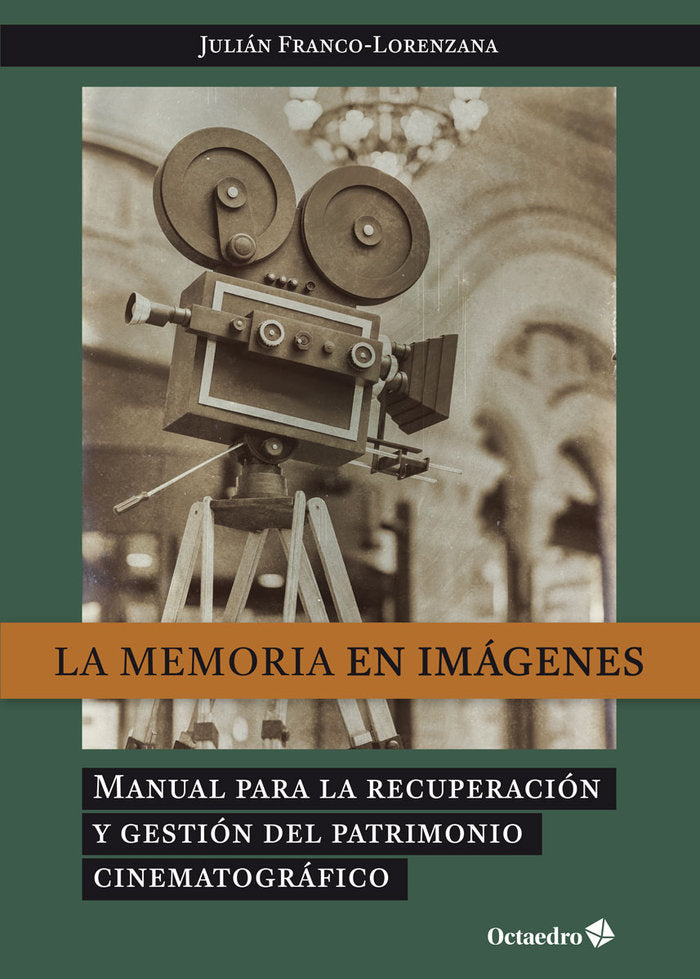 LA MEMORIA EN IMAGENES, de FRANCO-LORENZANA, JULIAN | portada del libro