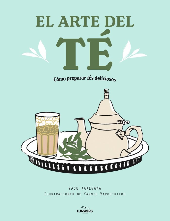 EL ARTE DEL TE (TAPA BLANDA), de YASU KAKEGAWA | portada del libro