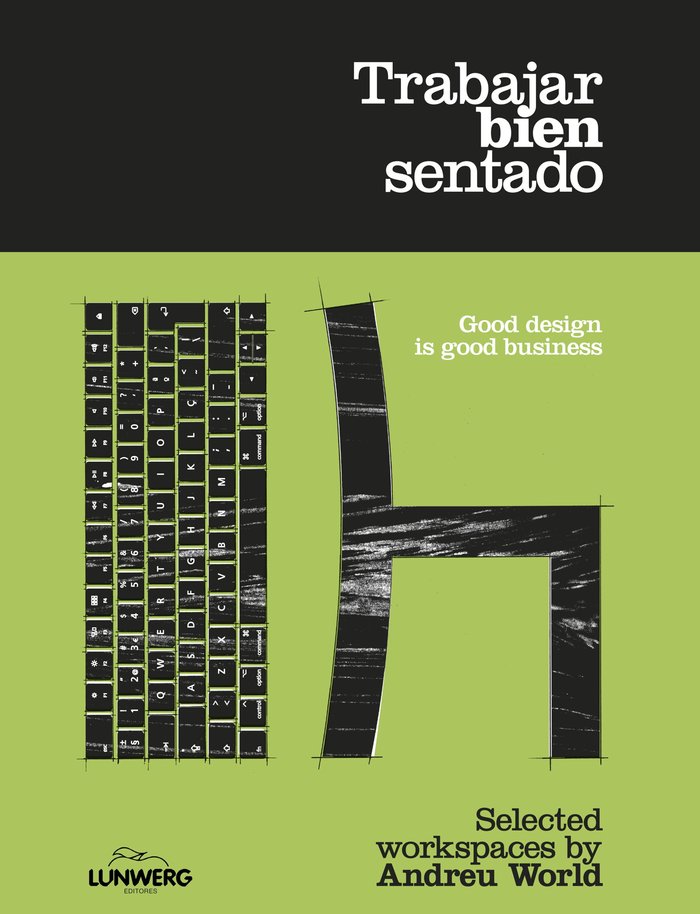 Trabajar bien sentado, de ANDREU WORLD | portada del libro