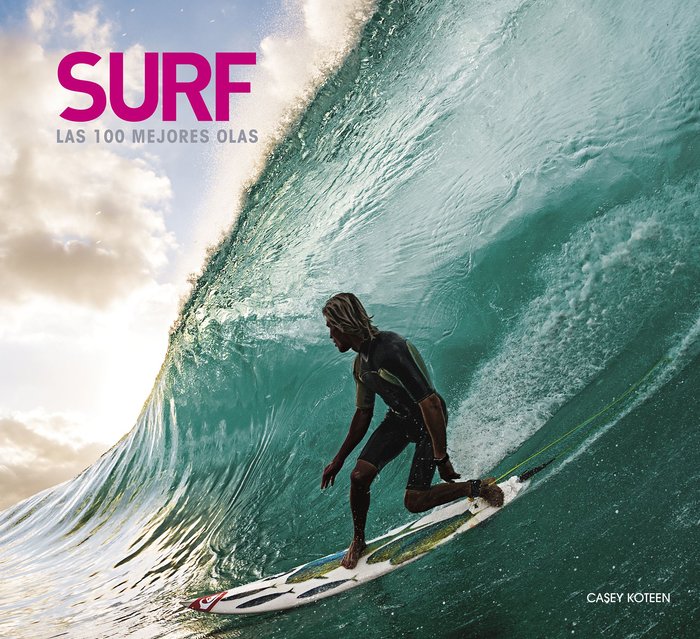 SURF. LAS 100 MEJORES OLAS, de CASEY KOTEEN | portada del libro