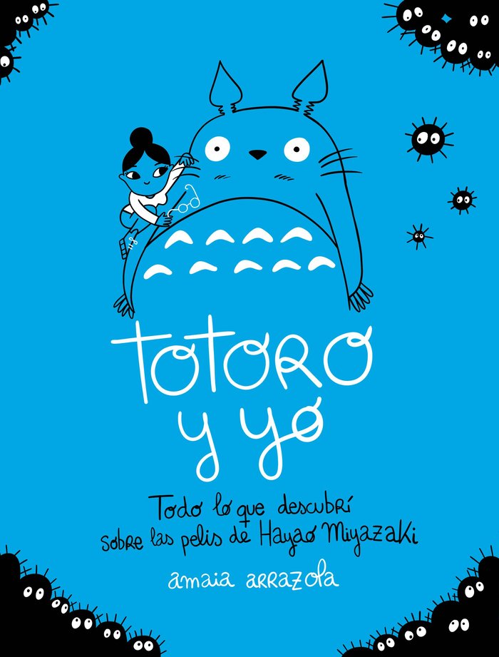 TOTORO Y YO, de AMAIA ARRAZOLA | portada del libro