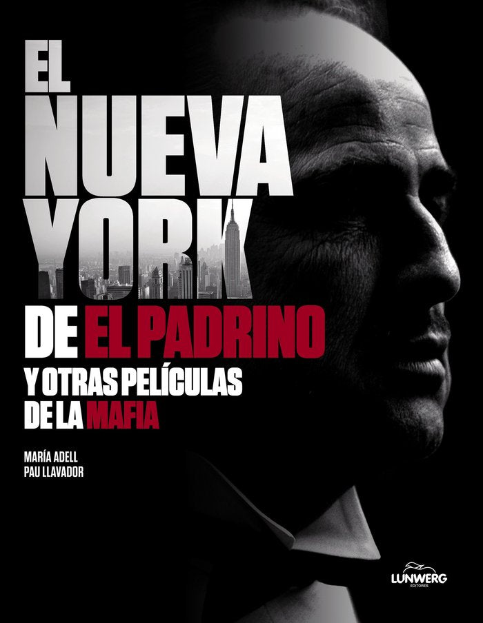 El Nueva York de El Padrino y otras películas de la mafia, de MARIA ADELL | portada del libro