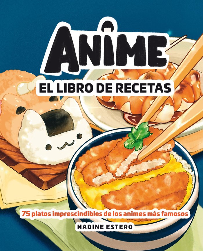 ANIME EL LIBRO DE RECETAS, de NADINE ESTERO | portada del libro