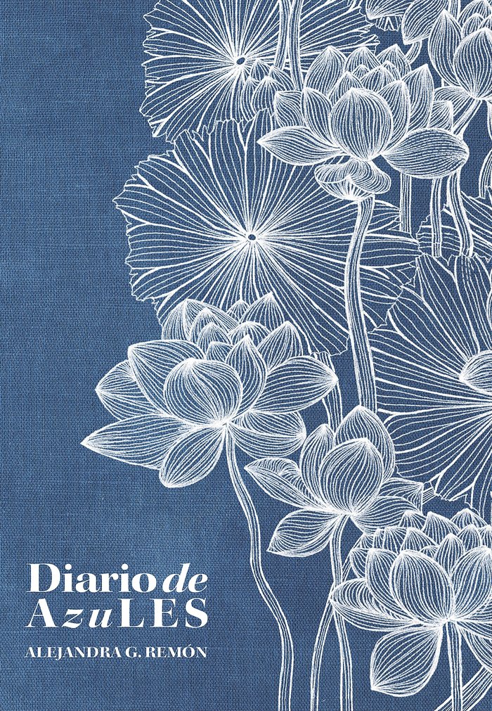 DIARIO DE AZULES, de ALEJANDRA G. REMON | portada del libro
