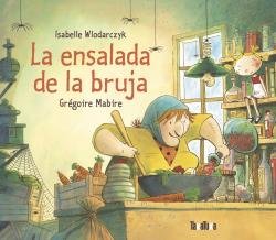 ENSALADA DE LA BRUJA, LA, de WLODARCZYK, ISABELLE | portada del libro