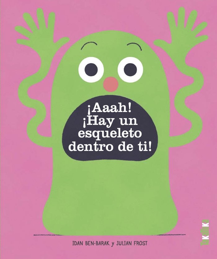 AAAH HAY UN ESQUELETO DENTRO DE TI, de BEN-BARAK, IDAN | portada del libro