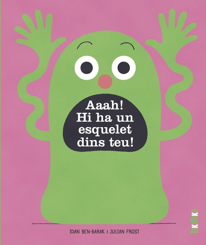 Aaah! Hi ha un esquelet a dins teu!, de BEN-BARAK, IDAN | portada del libro