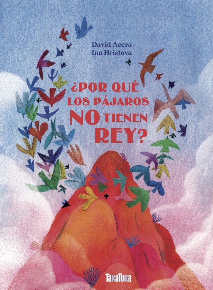 POR QUE LOS PAJAROS NO TIENEN REY, de DAVID ACERA | portada del libro