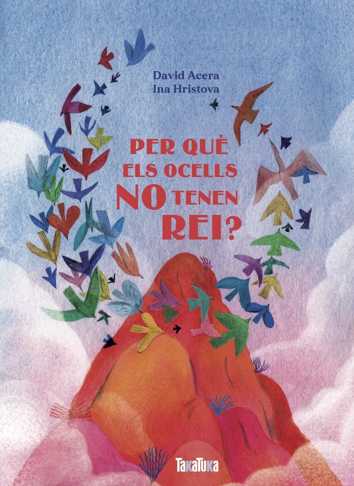 PER QUE ELS OCELLS NO TENEN REI, de TENEN REI | portada del libro