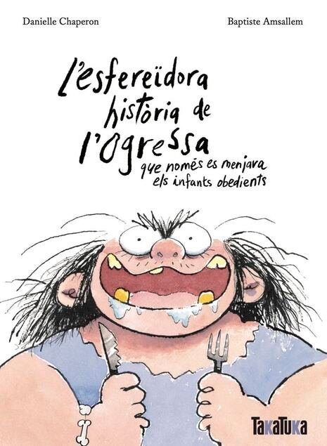 ESFEREIDORA HISTORIA DE L'OGRESSA, de DANIELLE CHAPERON | portada del libro