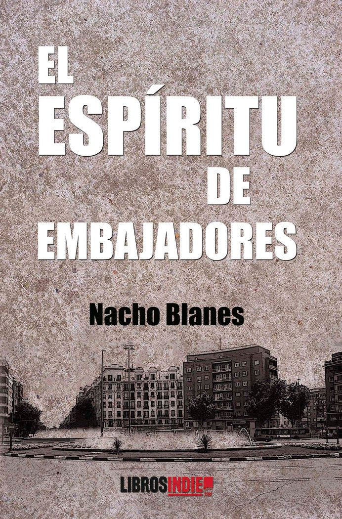 EL ESPÍRITU DE EMBAJADORES, de BLANES, NACHO | portada del libro