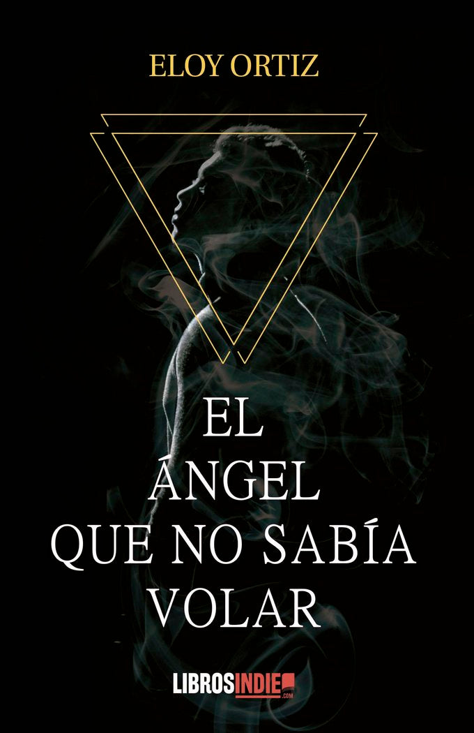 EL ÁNGEL QUE NO SABÍA VOLAR, de ORTIZ, ELOY | portada del libro