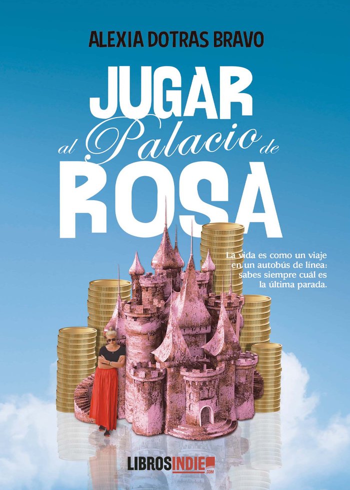 JUGAR AL PALACIO DE ROSA, de DOTRAS BRAVO, ALEXIA | portada del libro