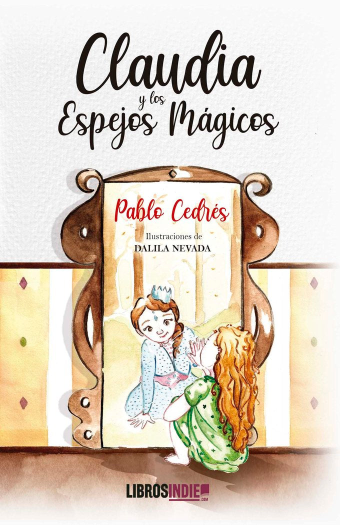 CLAUDIA Y EL ESPEJO MAGICO, de CEDRÉS, PABLO | portada del libro