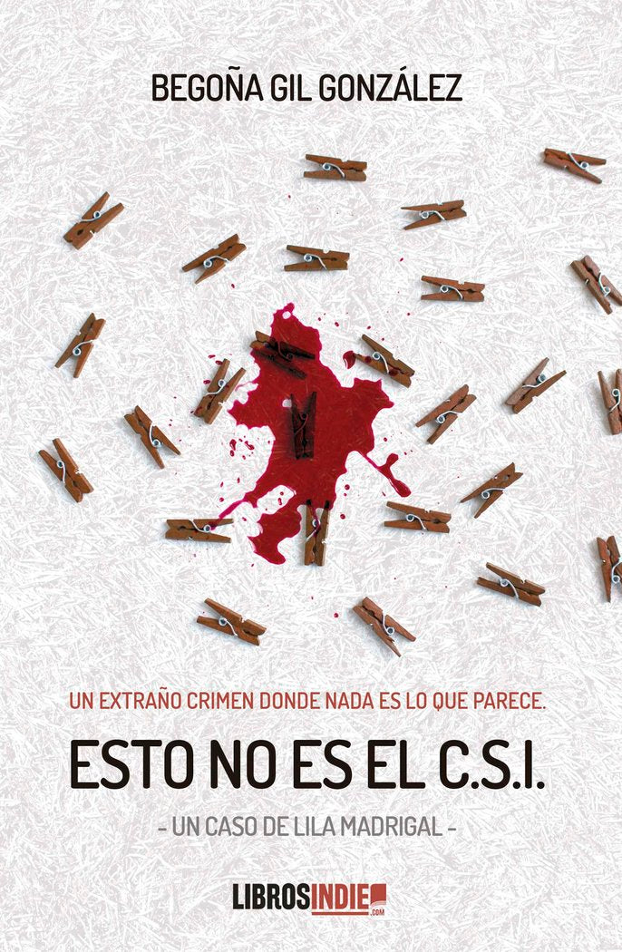 ESTO NO ES EL CSI, de GIL, BEGOÑA | portada del libro