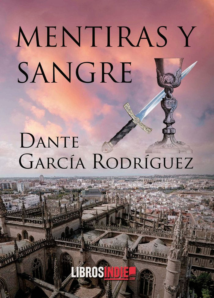MENTIRA Y SANGRE, de GARCIA RODRIGUEZ, DANTE | portada del libro