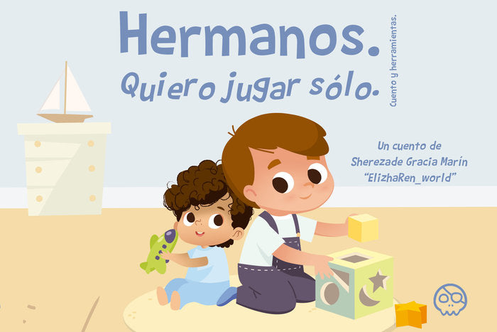 Hermanos. Quiero jugar sólo, de Gracia Marín, Sherezade | portada del libro
