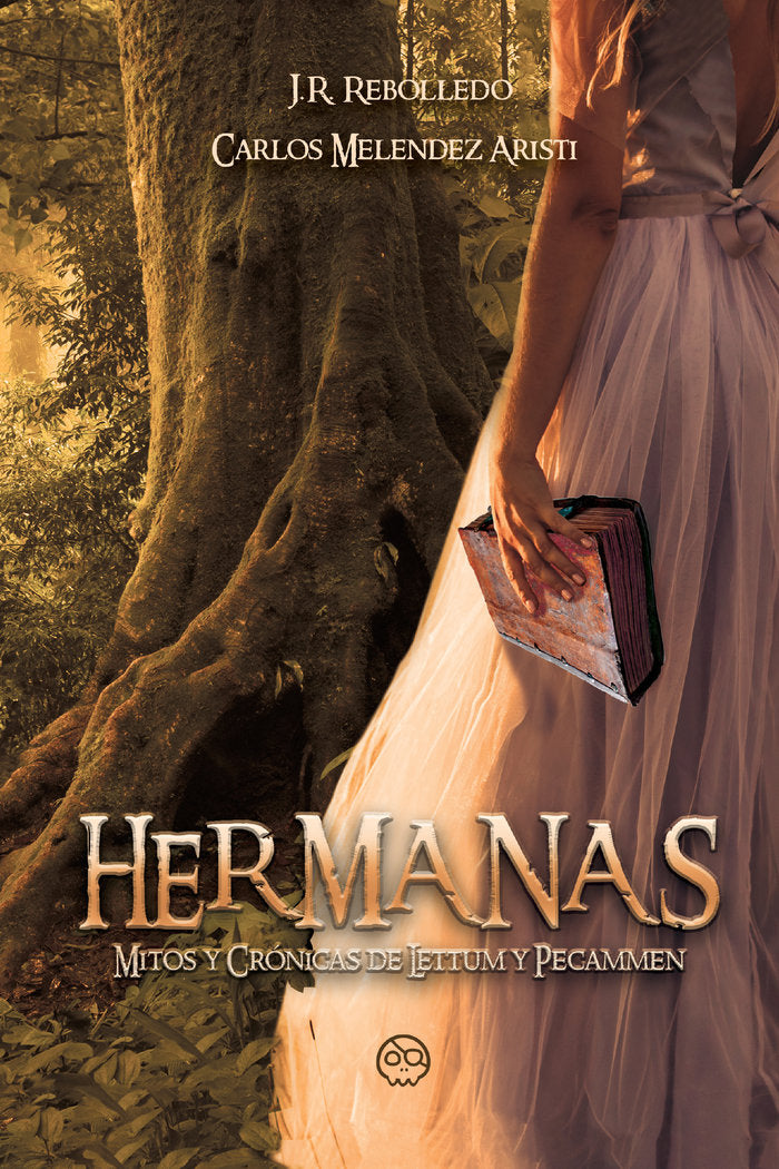 Hermanas, Mitos y Crónicas de Lettum y Pecammen, de Melendez Aristi, Carlos | portada del libro