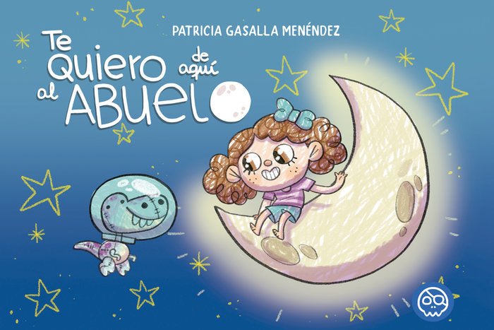 Te quiero de aquí al abuelo, de Gasalla Menéndez | portada del libro