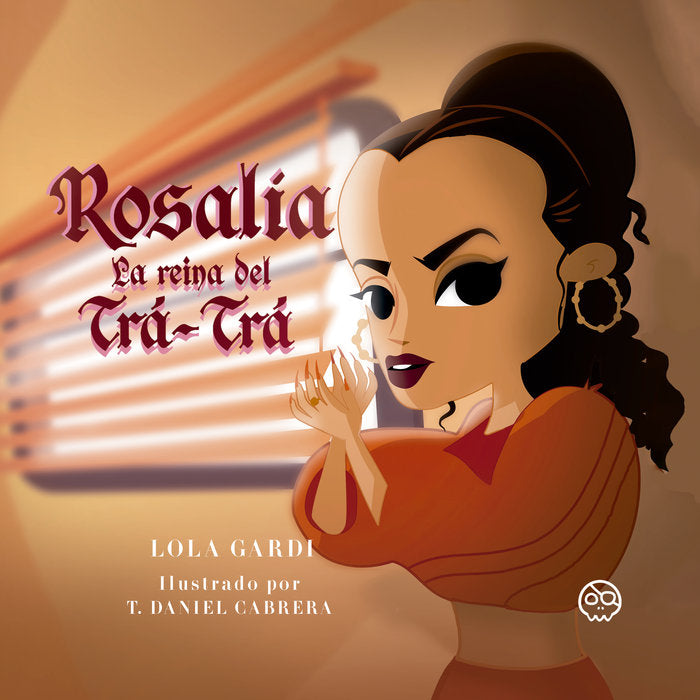 Rosalia. La reina del trá trá, de Gardi, Lola | portada del libro