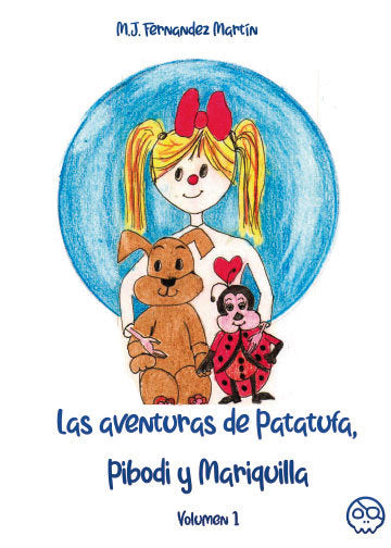 Las aventuras de Patatufa, Pibodi y Mariquilla, de Fernández Martín, María José | portada del libro