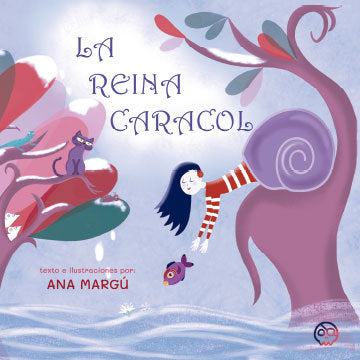 La Reina Caracol, de Margú, Ana | portada del libro