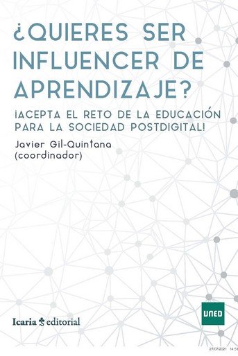 QUIERES SER INFLUENCER DE APRENDIZAJE?, de GIL-QUINTANA, JAVIER | portada del libro