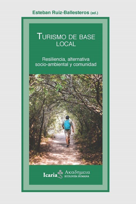 TURISMO DE BASE LOCAL, de ) RUIZ-BALLESTEROS, ESTEBAN (ED. | portada del libro