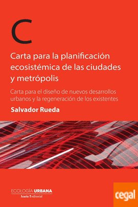 CARTAS PARA LA PLANIFICACION ECOSISTEMICA DE LAS CIUDADES Y METROPOLIS, de RUEDA, SALVADOR | portada del libro