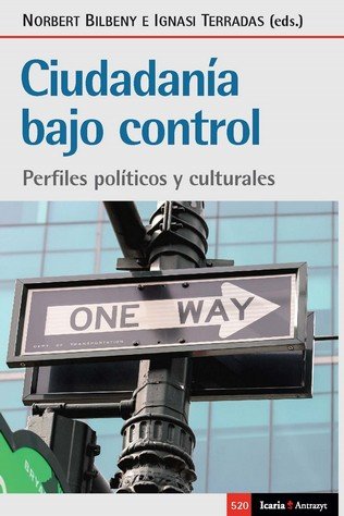 CIUDADANIA BAJO CONTROL, de NORBERT BILBENY | portada del libro