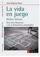 La vida en juego, de BIZITZA JOKOAN | portada del libro