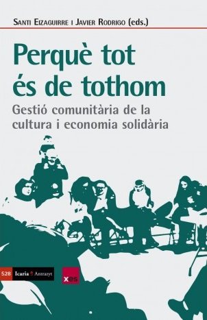 Perquè tot es de tothom, de ANTI EIZAGUIRRE#JAVIER RODRIGO | portada del libro