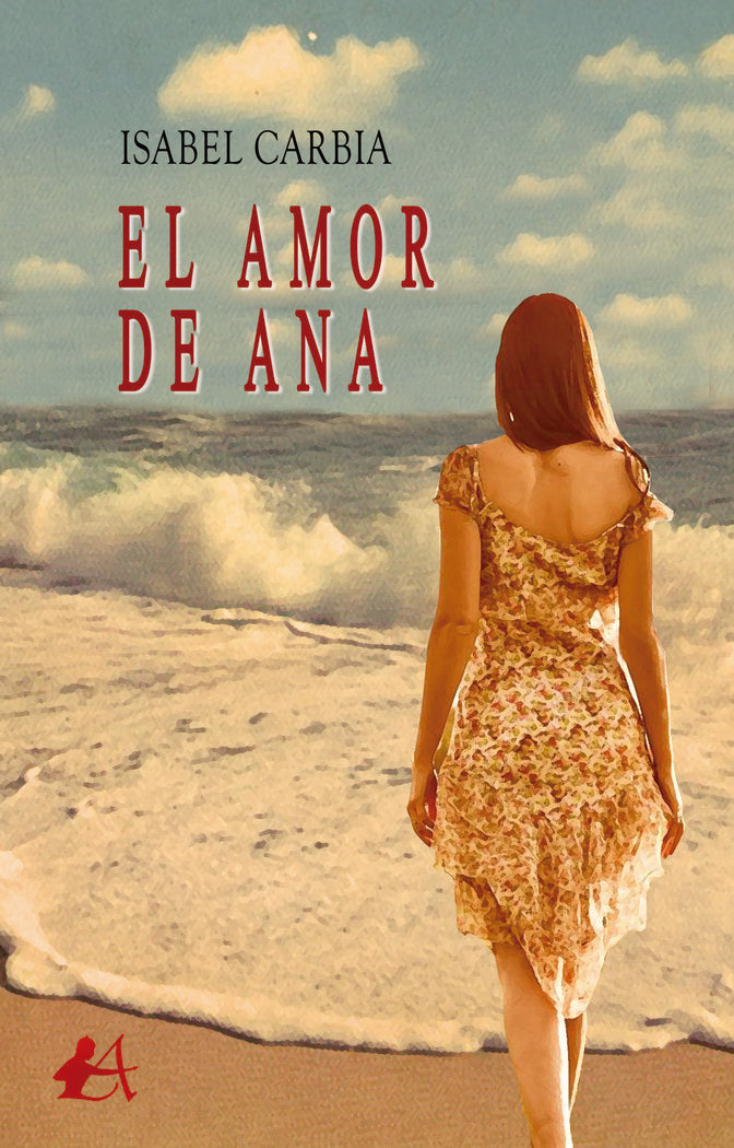 El amor de Ana, de Carbia, Isabel | portada del libro