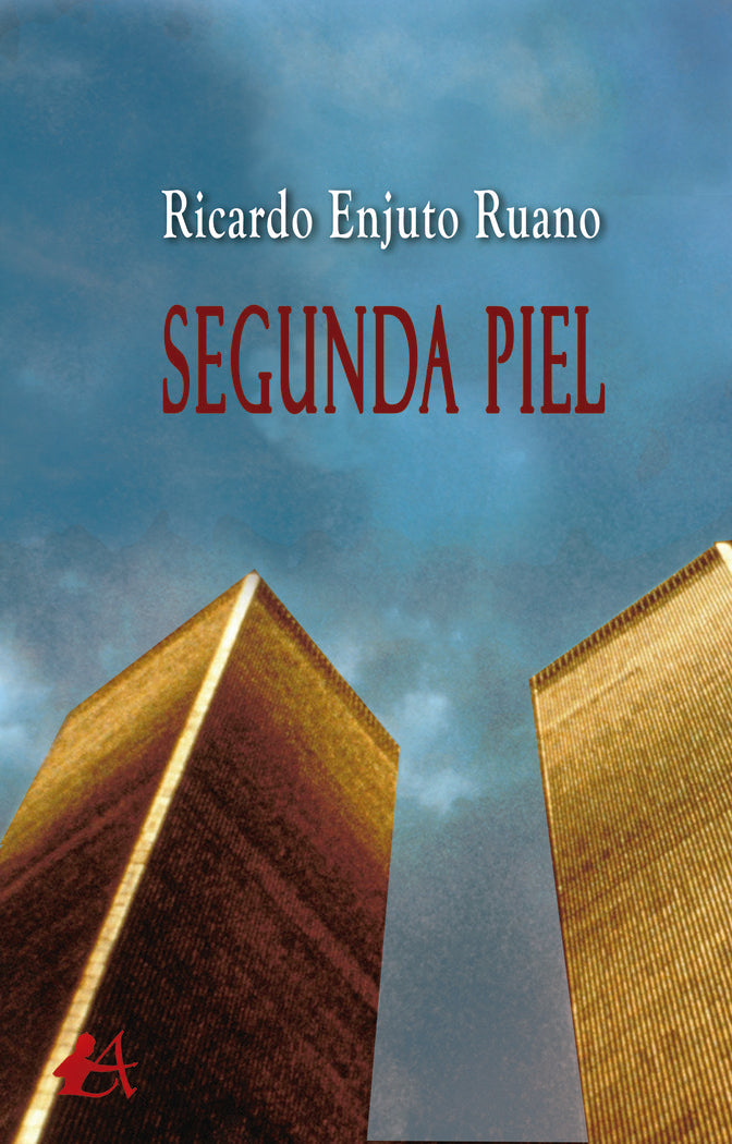 Segunda piel, de Enjuto Ruano, Ricardo | portada del libro