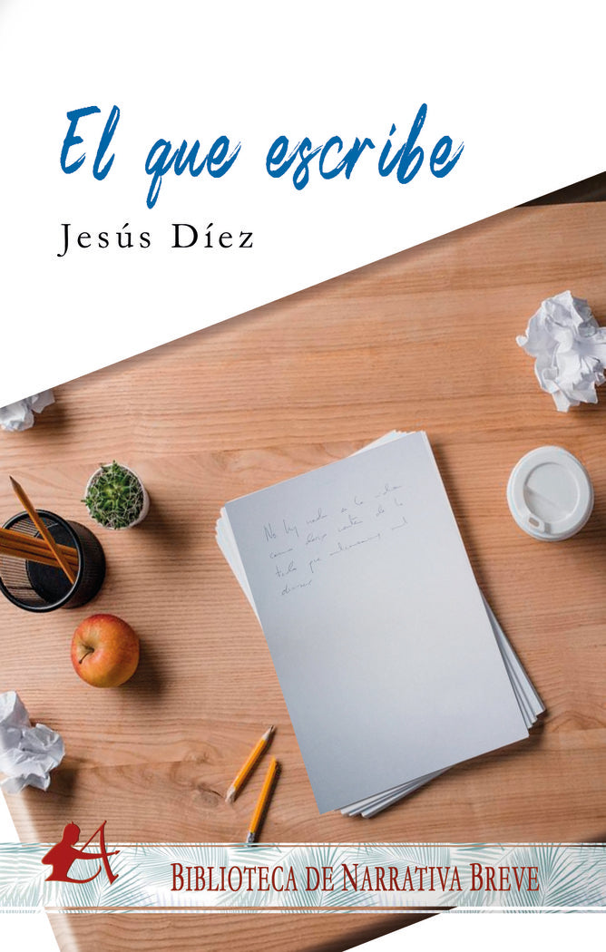 El que escribe, de Díez, Jesús | portada del libro
