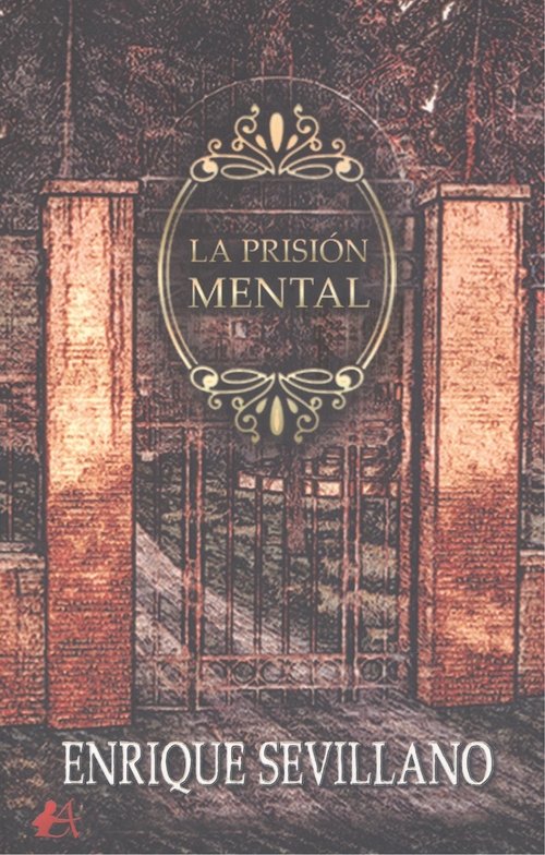 La prisión mental, de Sevillano, Enrique | portada del libro