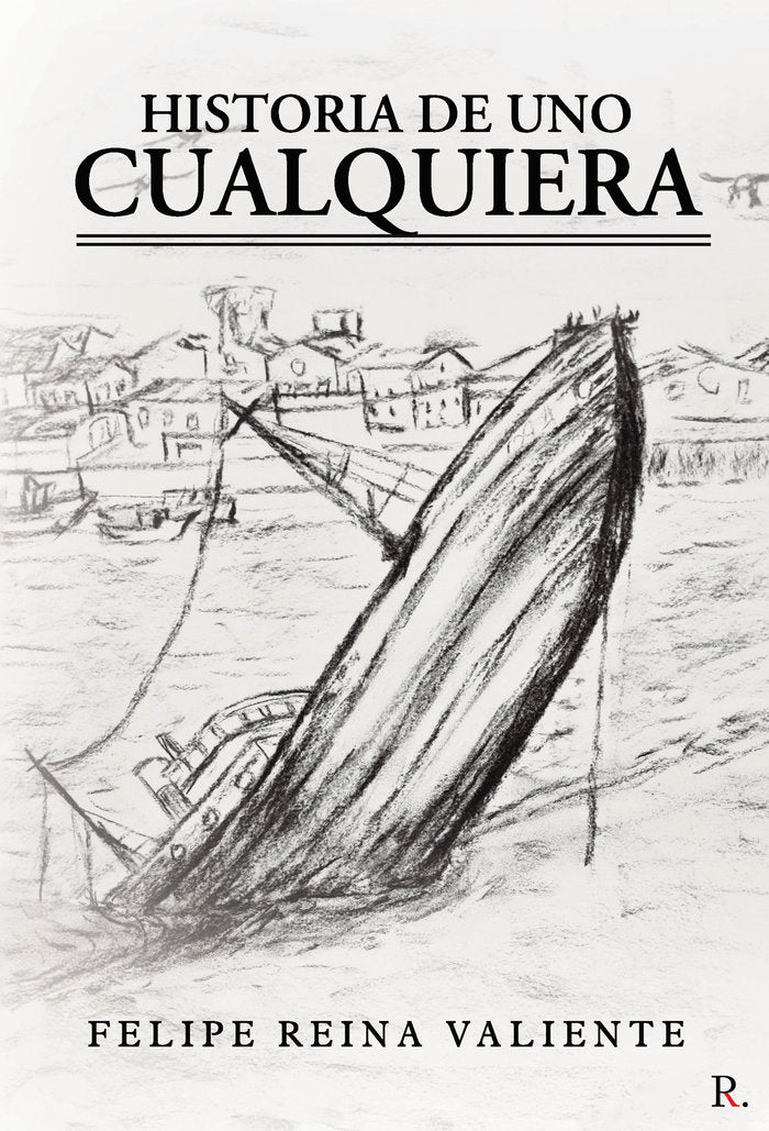 Historia de uno cualquiera, de Reina Valiente, Felipe | portada del libro