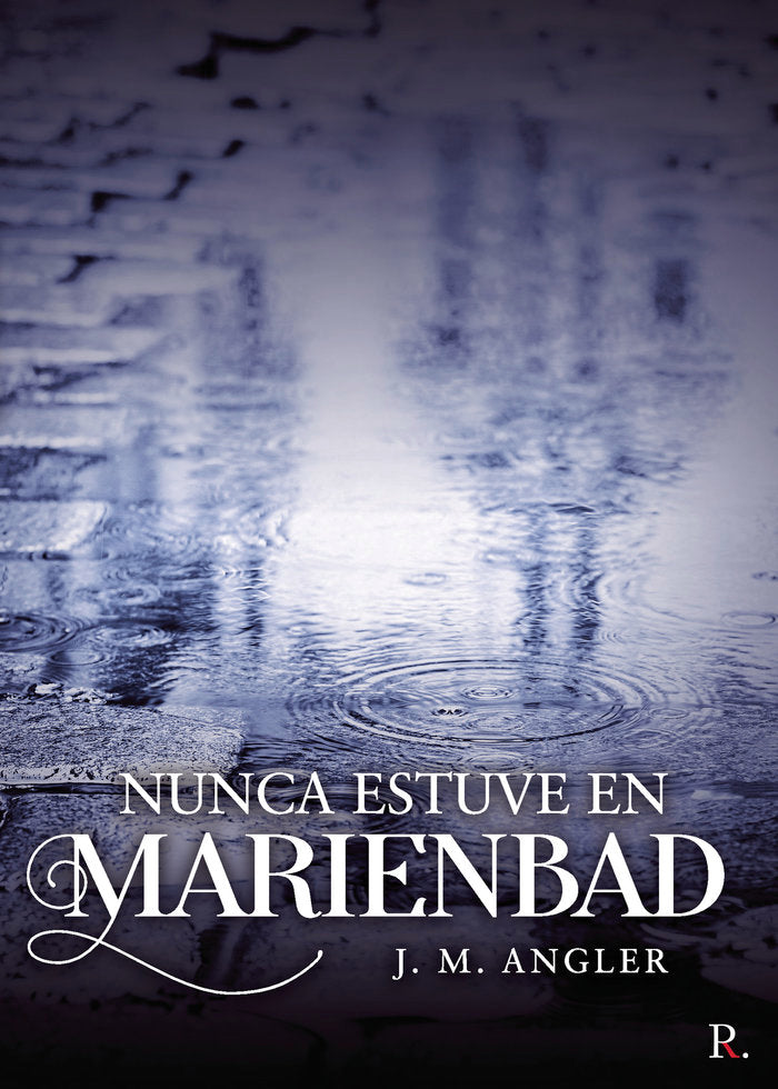 Nunca estuve en Marienbad, de Angler, J. M. | portada del libro