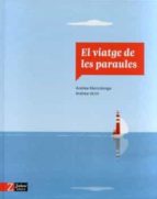 VIATGE DE LES PARAULES, EL, de Andrea Marcolongo | portada del libro