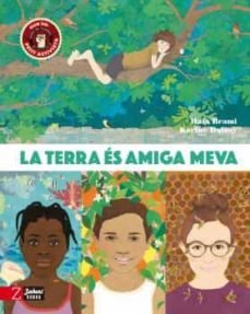 TERRA ES AMIGA MEVA,LA, de BRAMI,MAIA | portada del libro