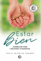 (I.B.D.) ESTAR BIEN, de NELLY MICOLTA SEGURA | portada del libro