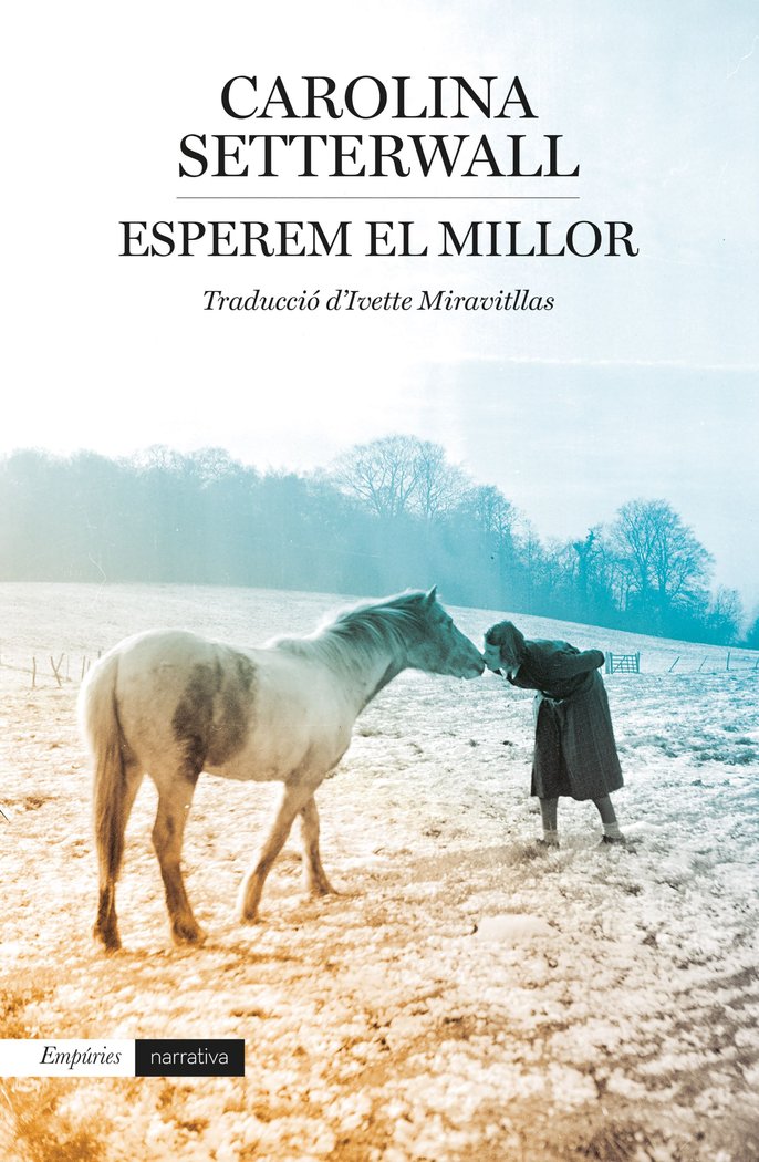 ESPEREM EL MILLOR, de SETTERWALL, CAROLINA | portada del libro