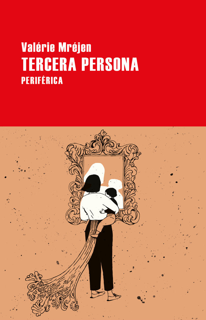 TERCERA PERSONA, de MREJEN, VALERIE | portada del libro