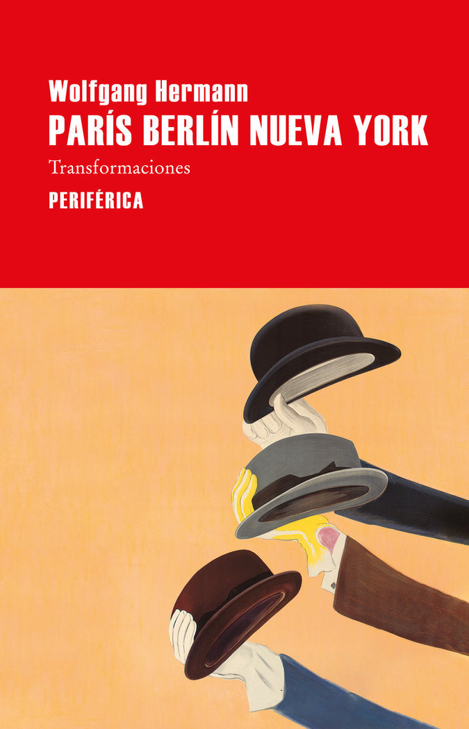 PARIS BERLIN NUEVA YORK, de HERMANN, WOLFGANG | portada del libro