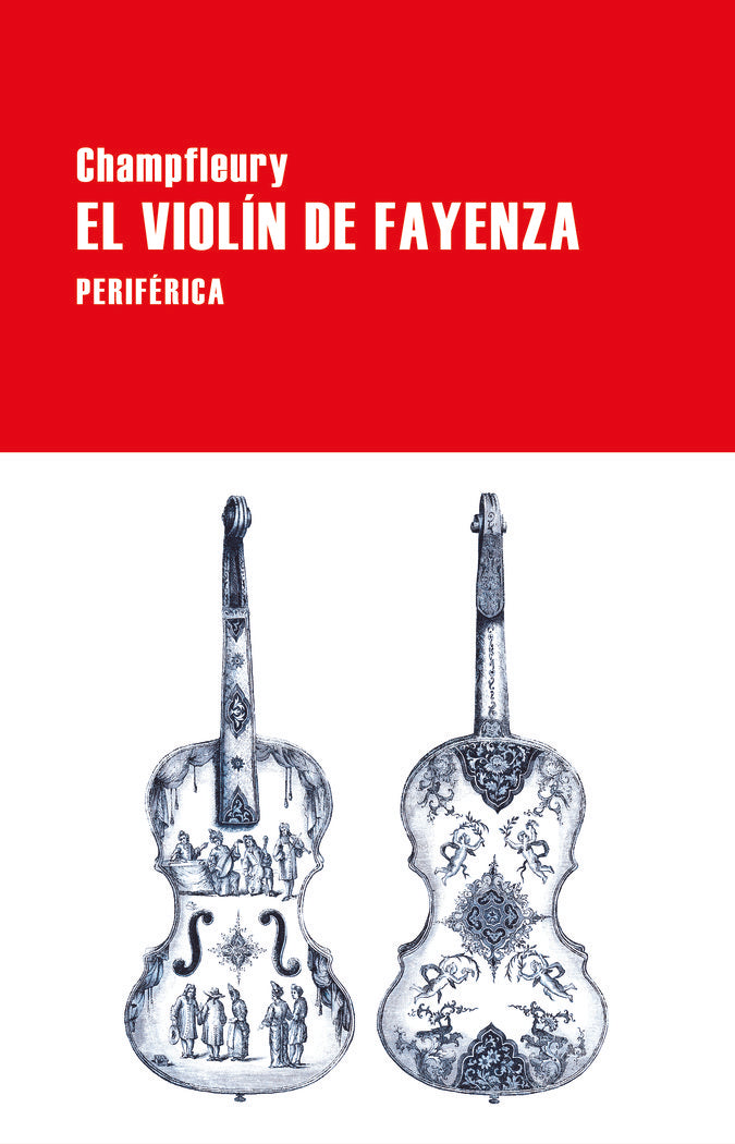 EL VIOLIN DE FAYENZA, de CHAMPFLEURY, JULES | portada del libro