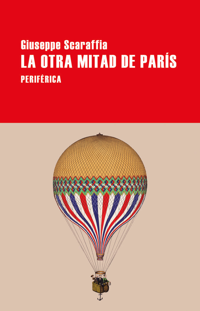 LA OTRA MITAD DE PARIS, de SCARAFFIA, GIUSEPPE | portada del libro