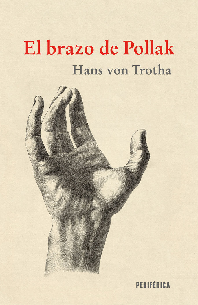 EL BRAZO DE POLLAK, de VON TROTHA, HANS | portada del libro