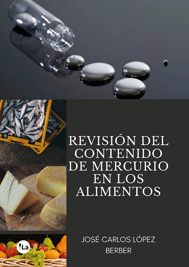 REVISION DEL CONTENIDO DE MERCURIO EN LOS ALIMENTOS, de LOPEZ BERBER, JOSE CARLOS | portada del libro