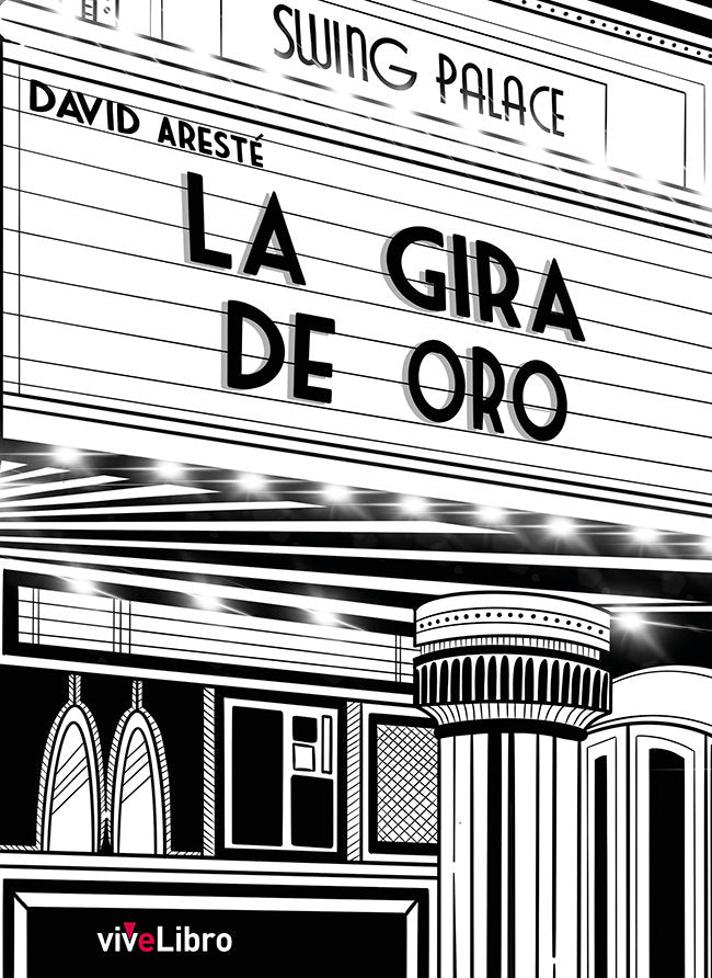 La gira de oro, de ARESTE, DAVID | portada del libro